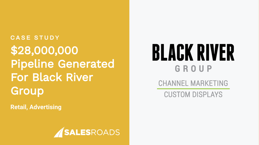 Case Study: $28,000,000 pipeline generated for Black River Group.